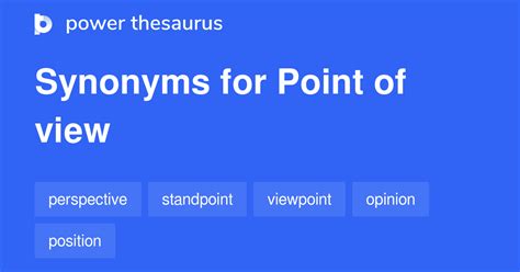 point of view thesaurus|POINT OF VIEW Synonyms: 29 Similar Words .